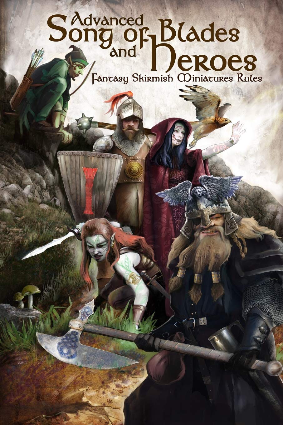 Advanced Song of Blades and Heroes: Fantasy Skirmish Miniatures Rules: Volume 1 book