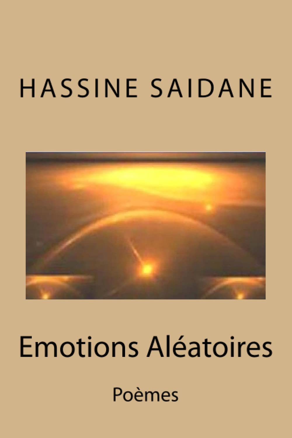 Emotions Aléatoires: Poèmes book