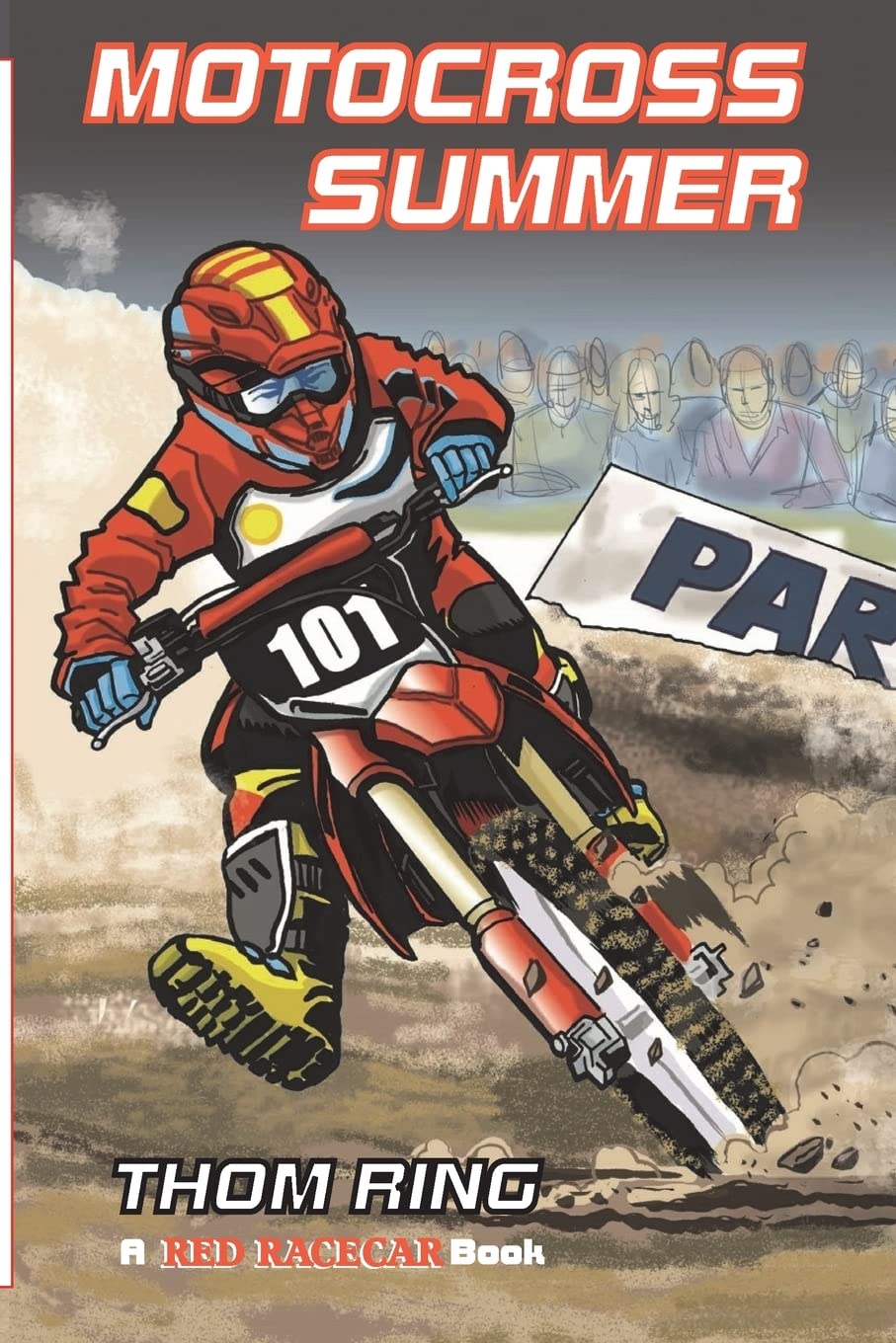 Motocross Summer: A Red Racecar Book (The Red Racecar Books) Leisure & Fun