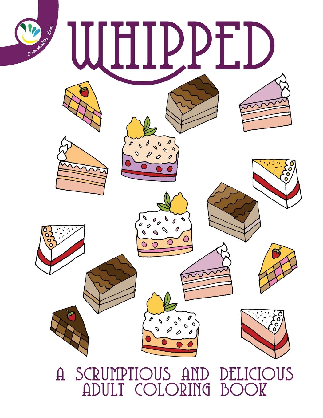 Whipped: A Scrumptious And Delicious Adult Coloring Book Tiptoi & Games