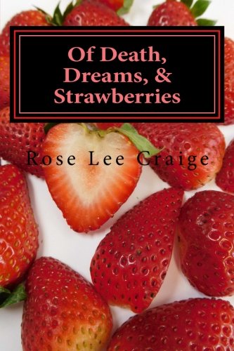 Of Death, Dreams, and Strawberries Poetry
