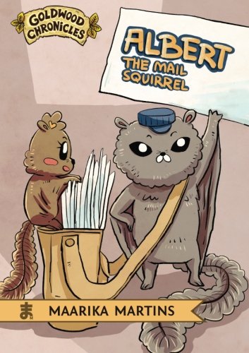 Albert the Mail Squirrel (Goldwood Chronicles, Band 7) Manga