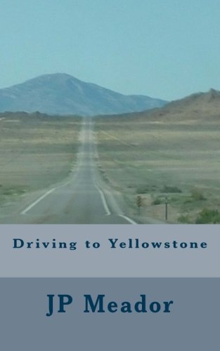 Driving to Yellowstone Travel
