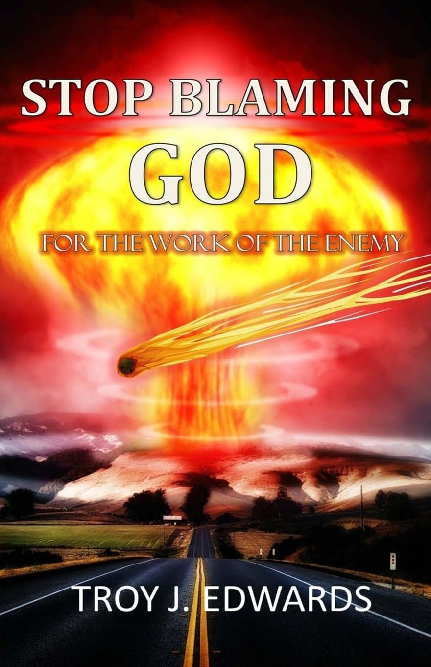 Stop Blaming God For the Work of the Enemy Religion & Esotericism