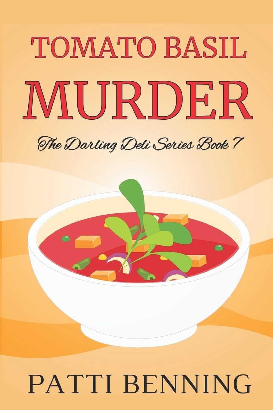 Tomato Basil Murder: Book 7 in The Darling Deli Series Essays & Short Stories