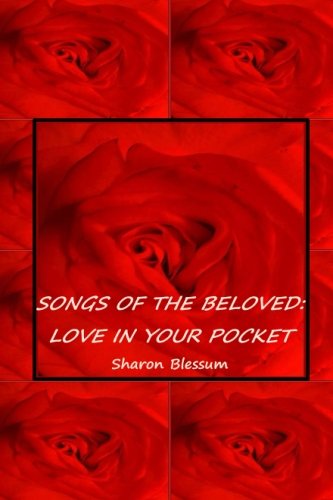 Songs of the Beloved: Love in Your Pocket Religion & Esotericism