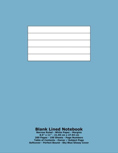 Blank Lined Notebook: Narrow Ruled - White Paper - 8.5" x 11" - 21.59 cm x 27.94 cm - 200 Pages - 100 Sheets - Page Numbers - Table of Contents - Sky Blue Glossy Cover Books