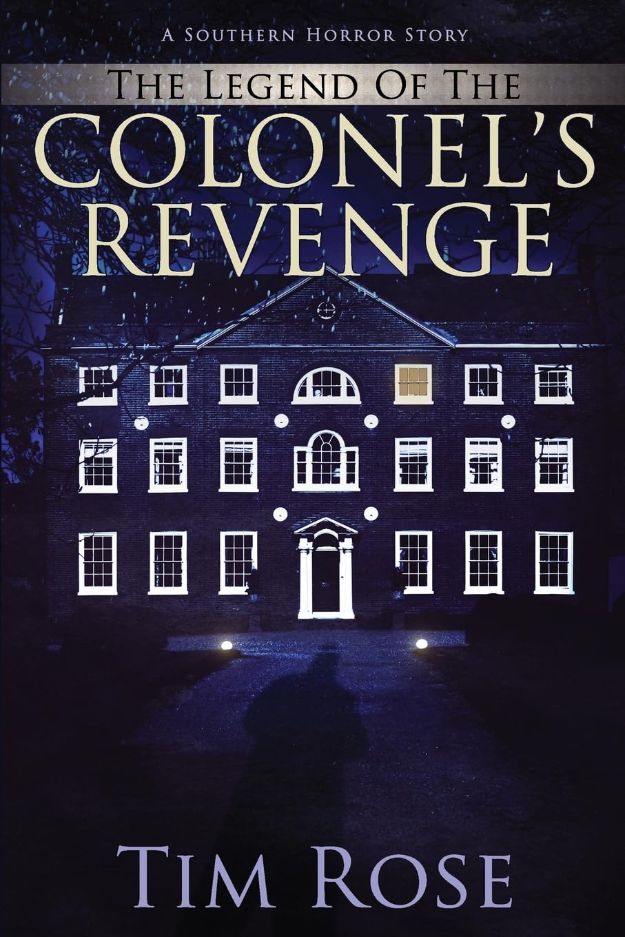 The Legend of the Colonel's Revenge: A Southern Horror Story Horror & Mystery