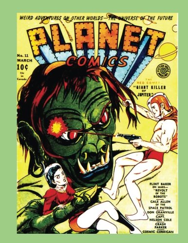 Planet Comics #11: All Stories - No Ads - Exciting Science-Fiction Comic Action Manga