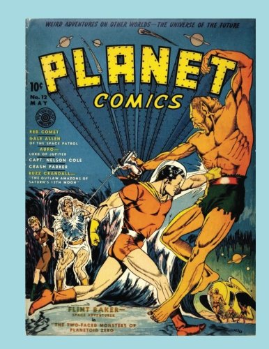 Planet Comics #12: Thrilling Interplanetary Tales - All Stories - No Ads Manga