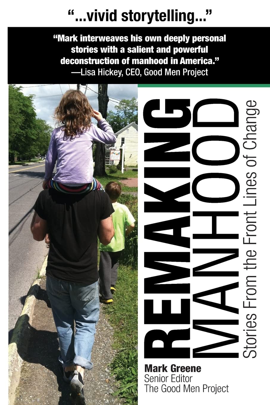 Remaking Manhood: Stories From the Front Lines of Change Social Sciences