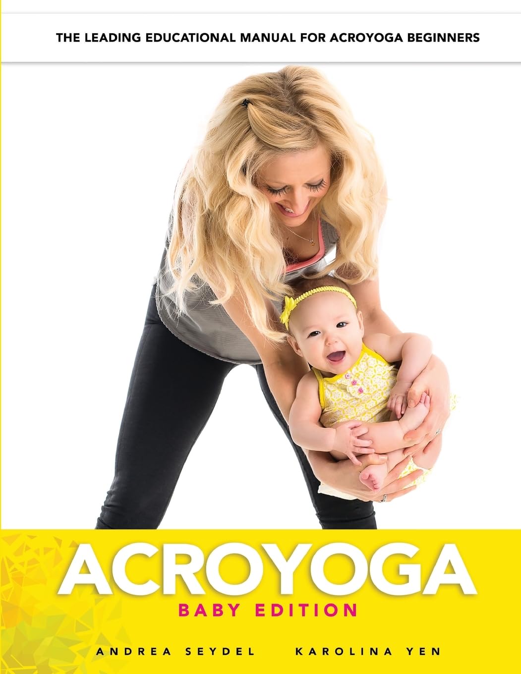 AcroYoga: Baby Edition Health, Nutrition & Fitness