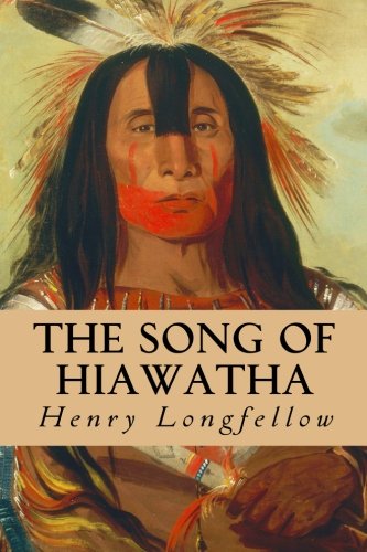 The Song Of Hiawatha Poetry