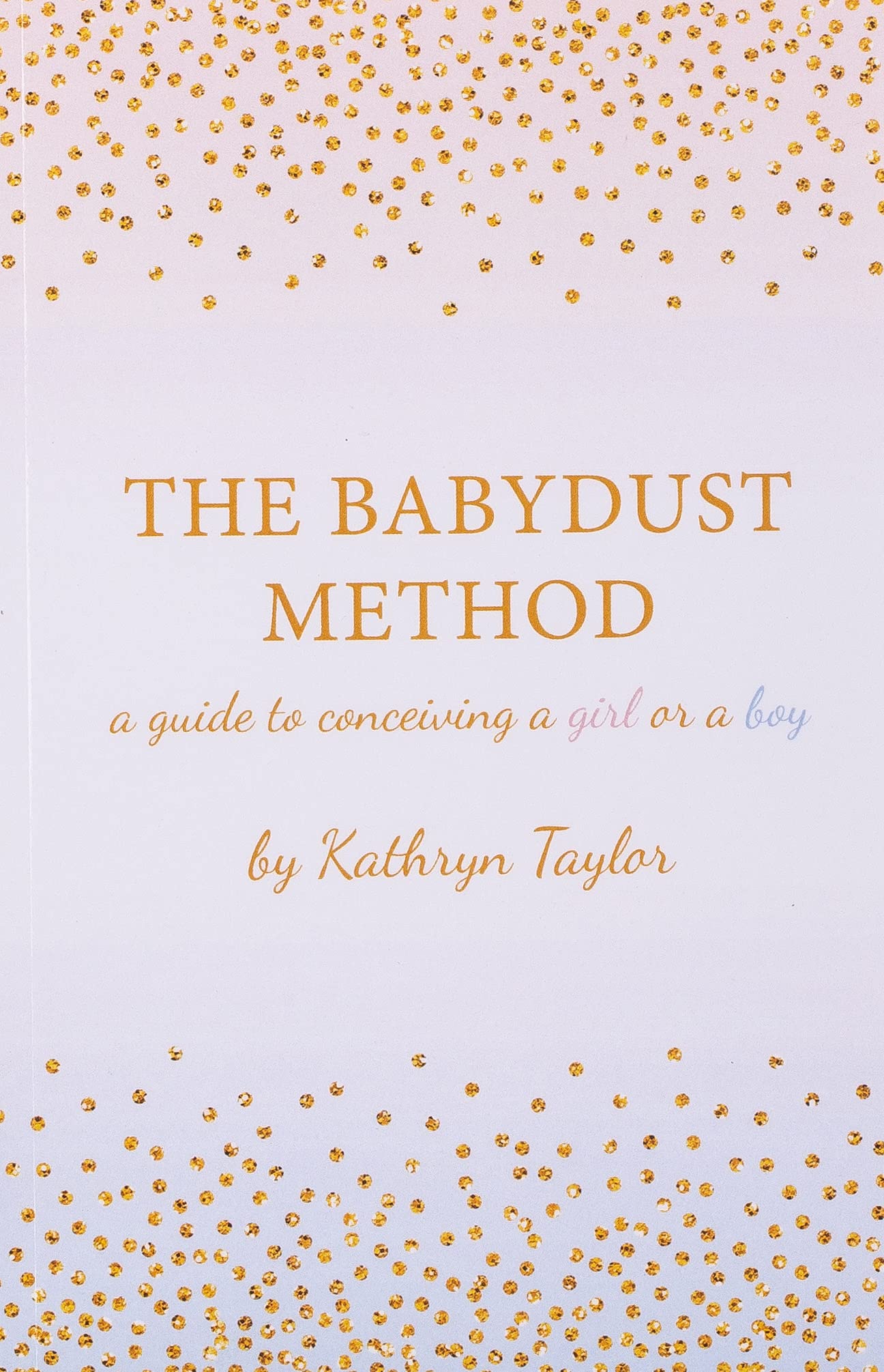 The Babydust Method: A Guide to Conceiving a Girl or a Boy Health, Nutrition & Fitness