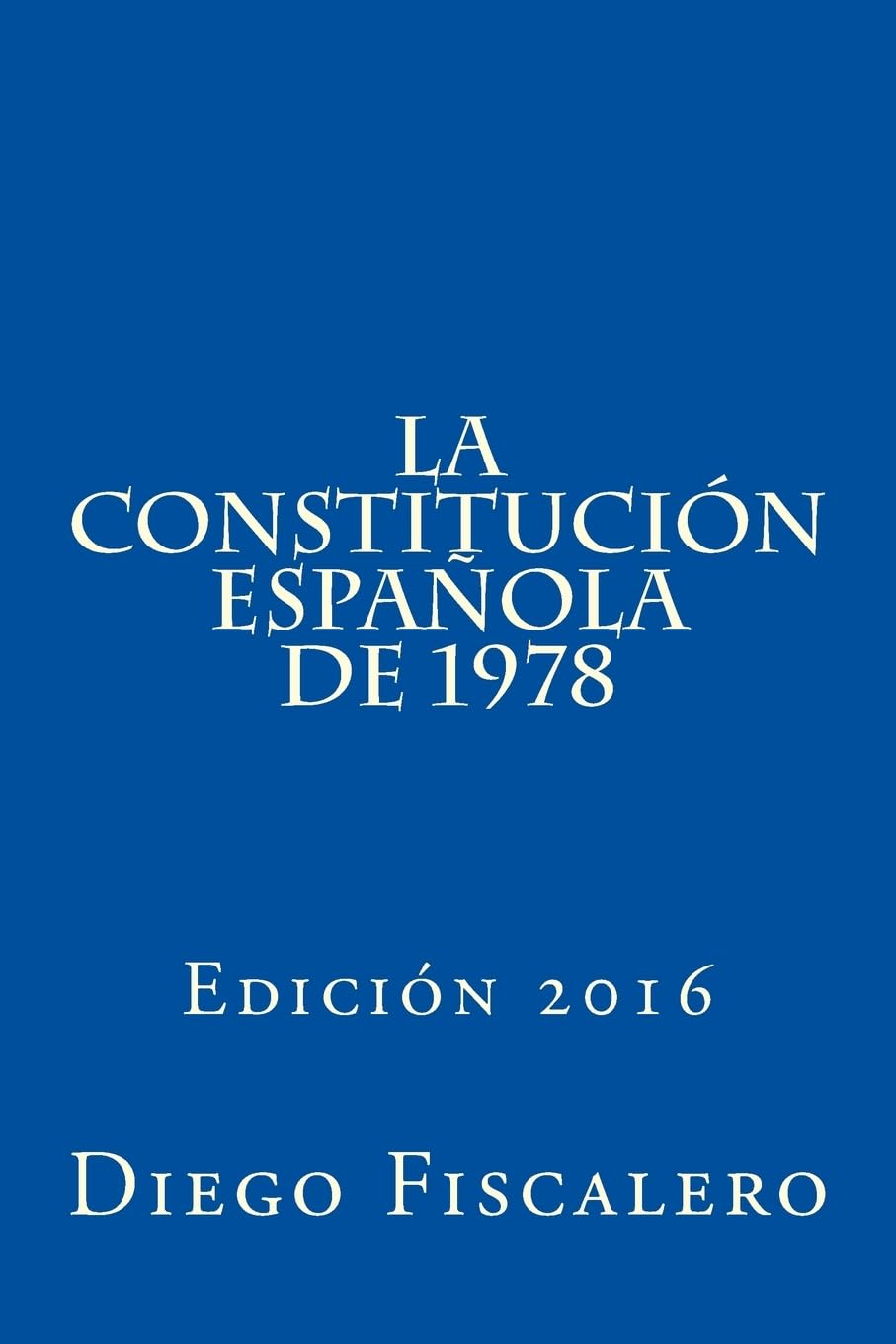 La Constitución Española de 1978: Edición 2016 book