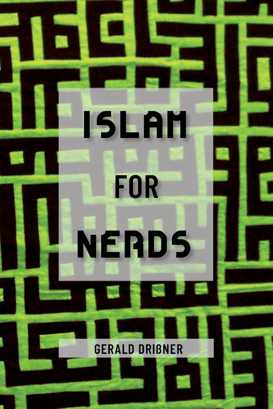 Islam for Nerds: 500 Questions and Answers Religion & Esotericism