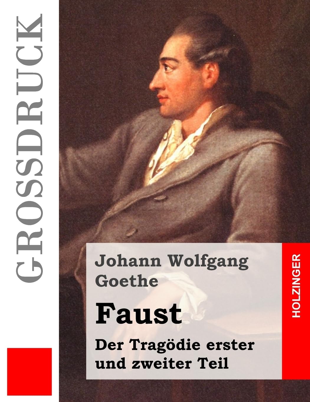 Faust. Eine Tragödie (Großdruck): Erster und zweiter Teil Drama