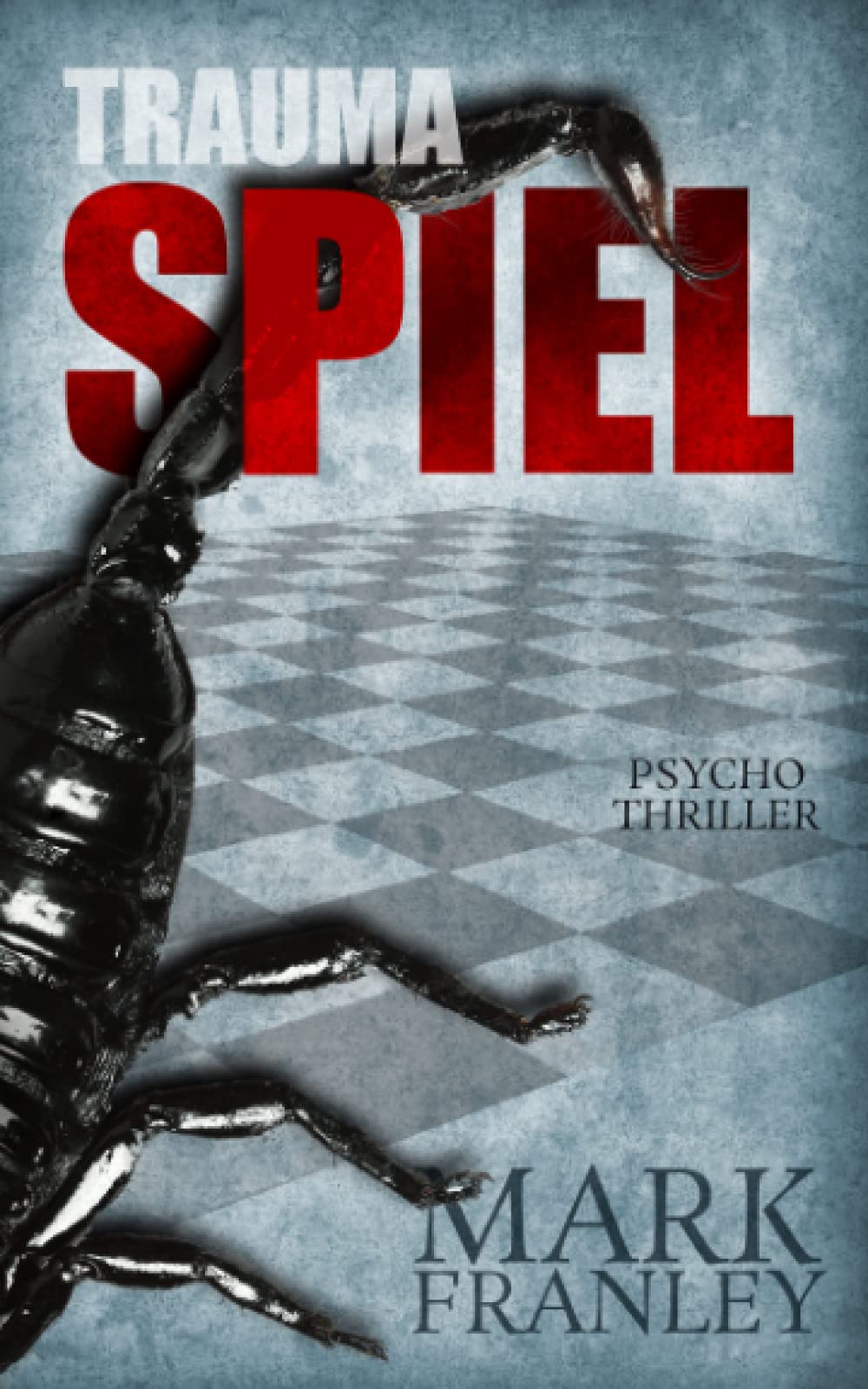Traumaspiel: Thriller (Lewis Schneider, Band 1) Action & Adventure
