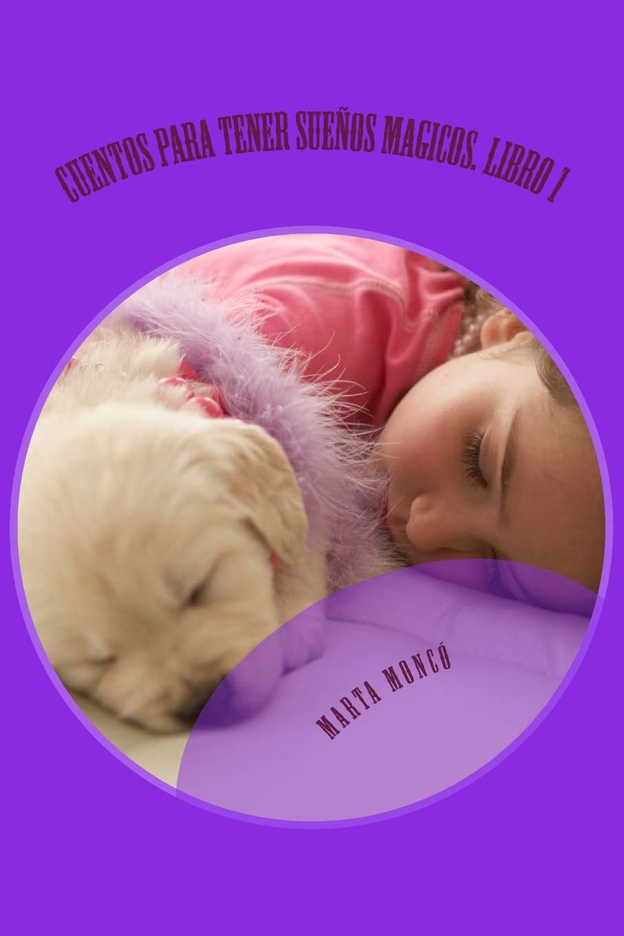 Cuentos para tener sueños magicos. Libro 1 (Cuentos para tener sueños mágicos, Band 1) Non-fiction