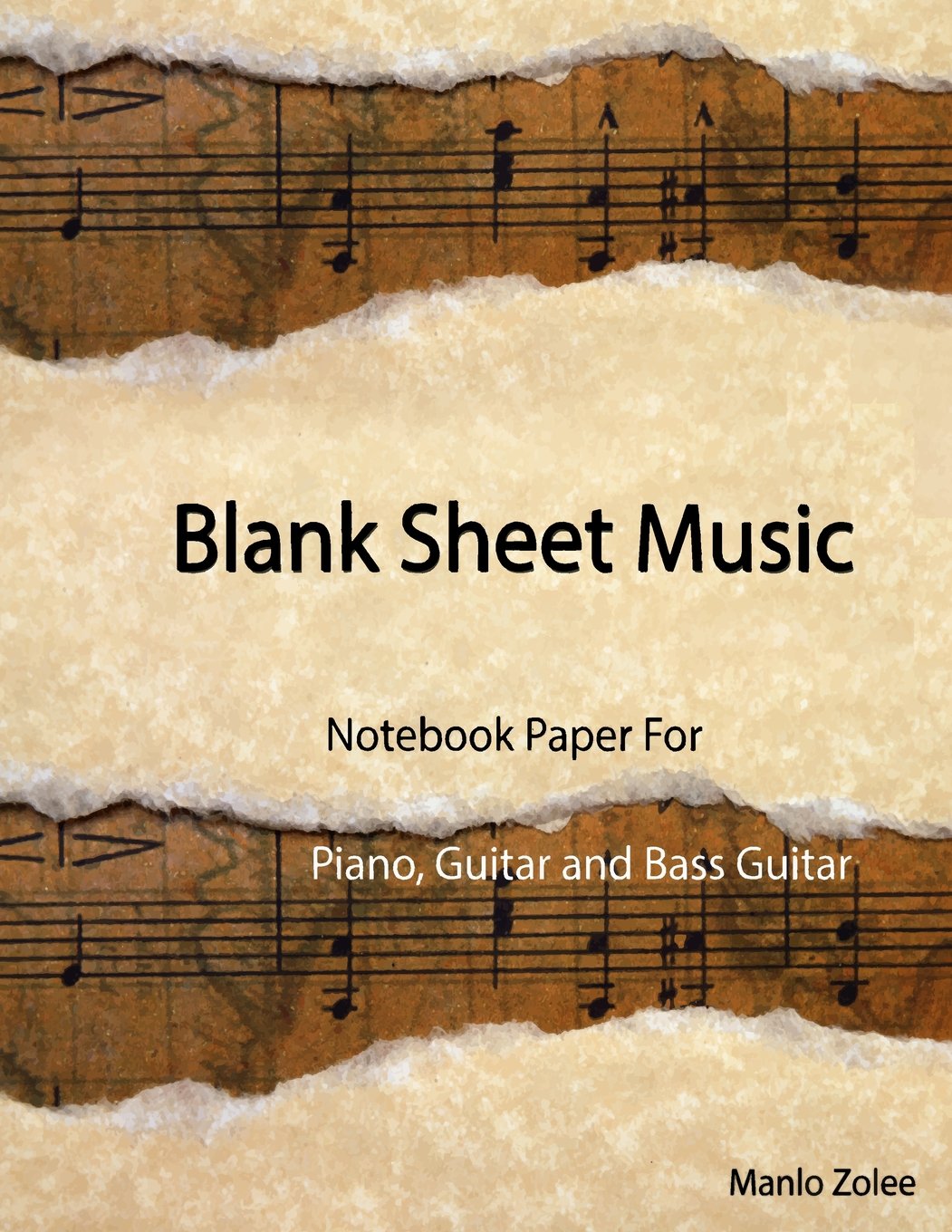 Blank Sheet Music : Notebook Paper For Piano, Guitar ,Bass Guitar: Manuscript Paper Standard,Guitar Tablature,Blank Manuscript Pages with Staff and Tab Lines, 100 Blank Staff and Tab Pages Arts & Music