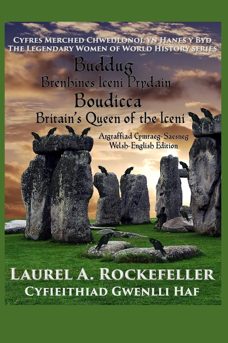 Buddug/Boudicca: Brenhines Iceni Prydain/Britain's Queen of the Iceni (Cyfres Merched Chwedlonol yn Hanes y Byd, Band 2) Memories