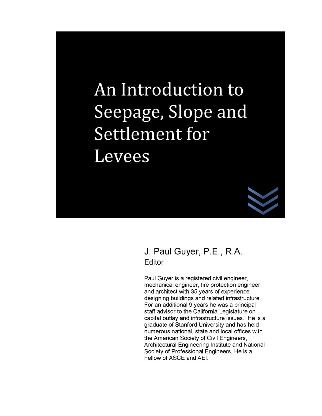 An Introduction to Seepage, Slope and Settlement for Levees Business & Technology