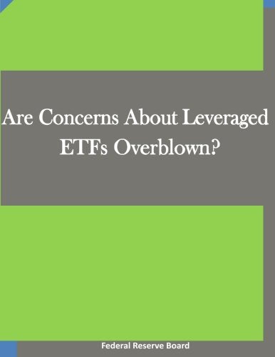 Are Concerns About Leveraged ETFs Overblown? Business, Finance & Career