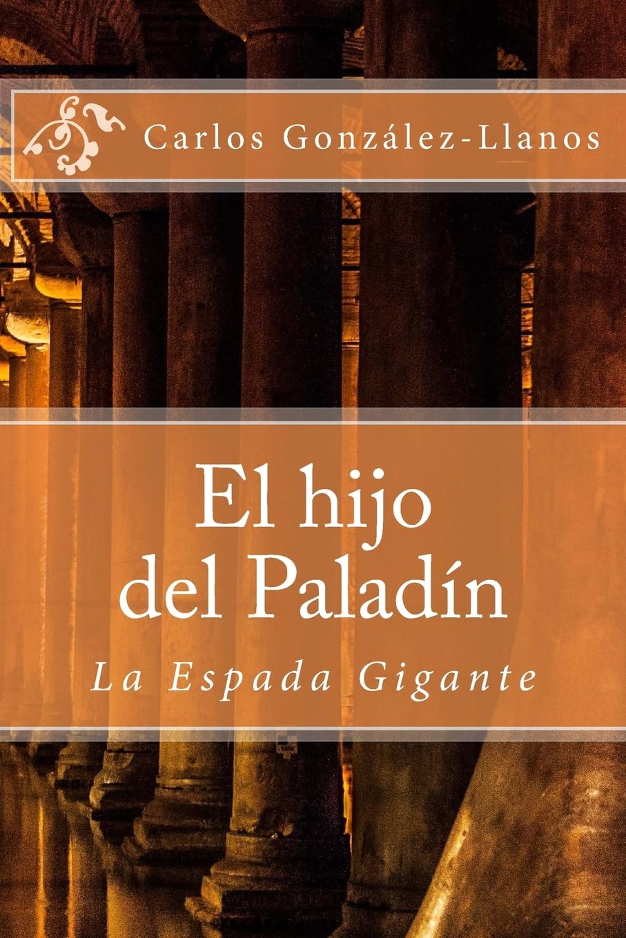 El hijo del Paladín. La Espada Gigante Action & Adventure