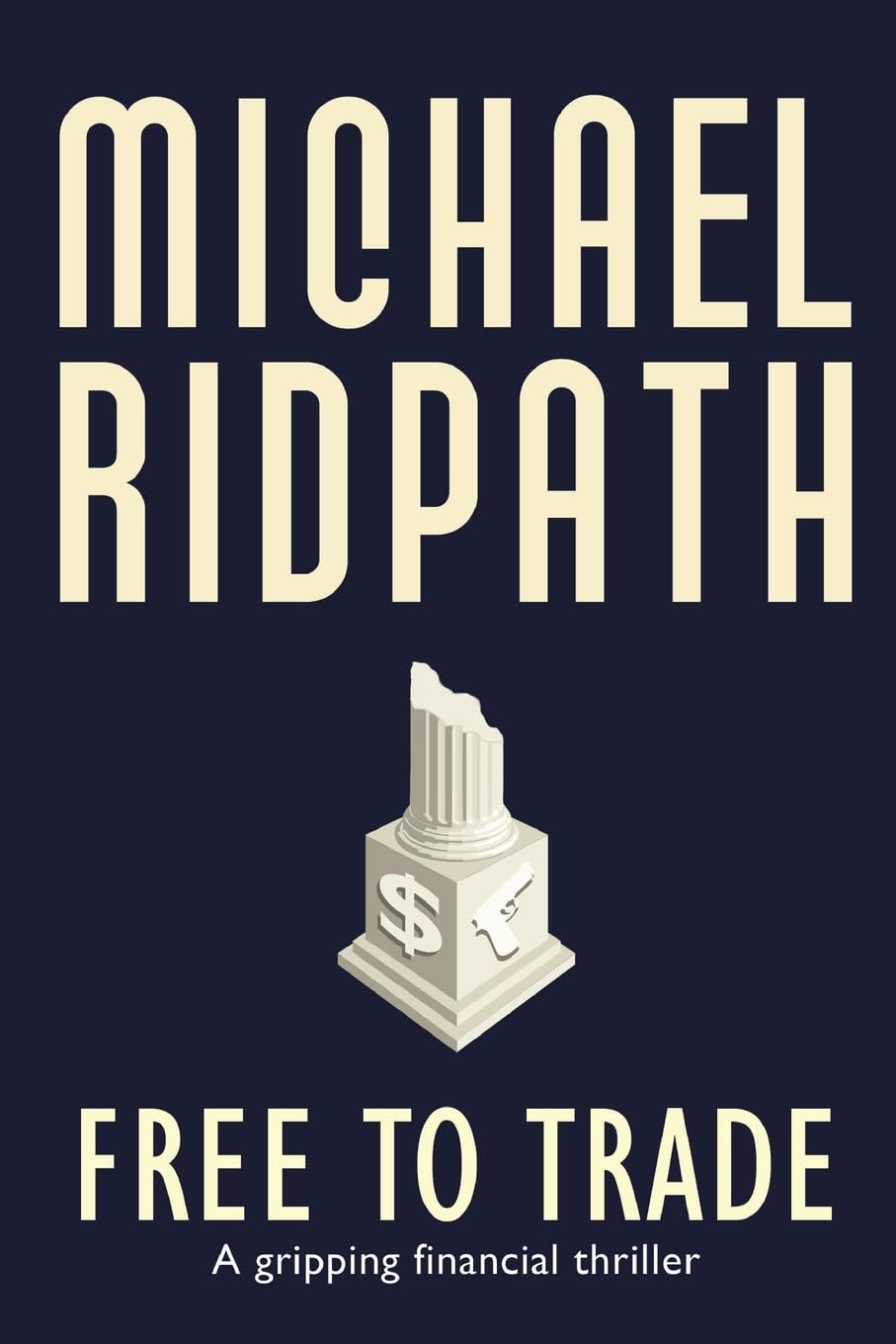 Free to Trade: A gripping financial thriller book