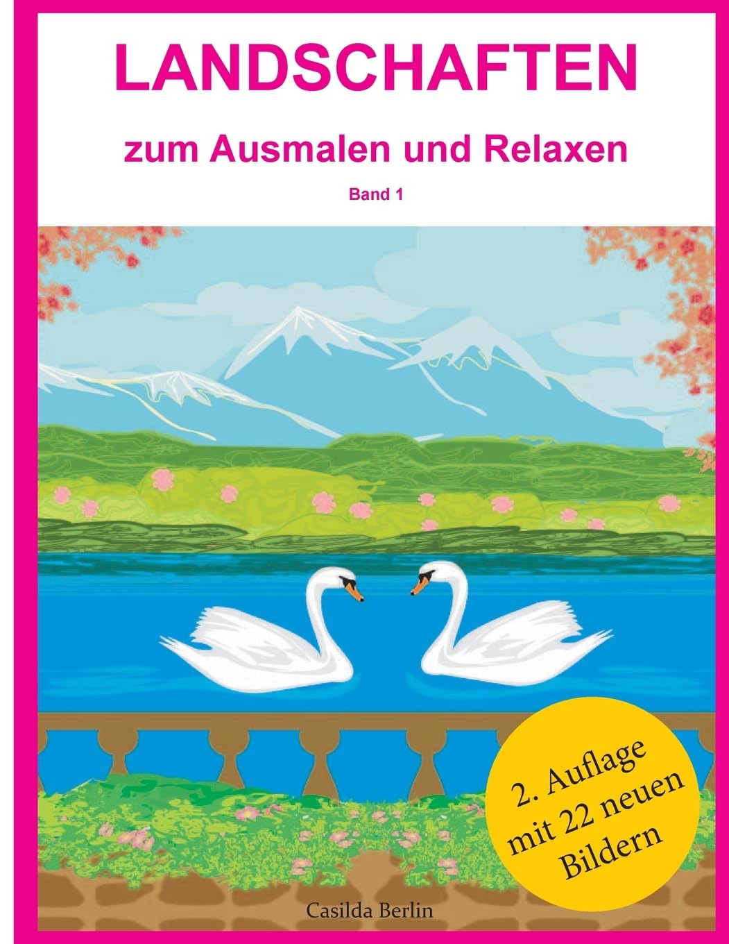 LANDSCHAFTEN - zum Ausmalen und Relaxen: Malbuch für Erwachsene Lifestyle