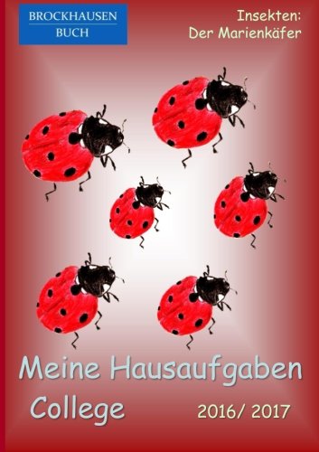 BROCKHAUSEN: Meine Hausaufgaben College 2016/ 2017: Insekten: Der Marienkäfer book