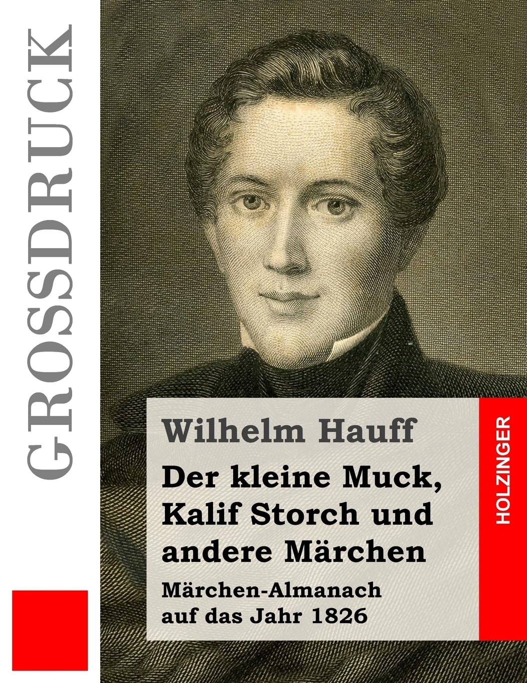 Der kleine Muck, Kalif Storch und andere Märchen: Märchen-Almanach auf das Jahr 1826 Fairy Tales & Legends