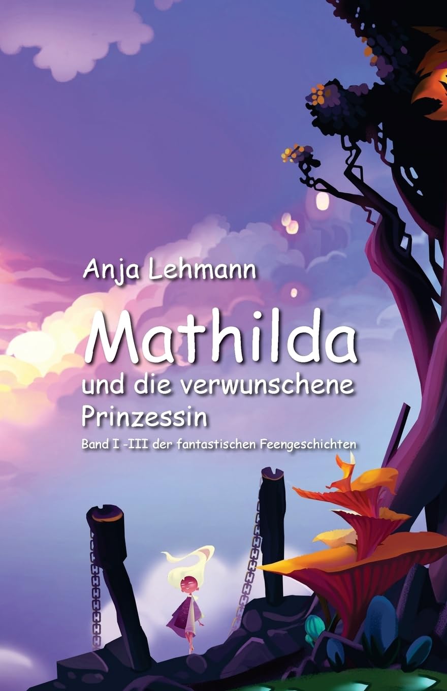 Mathilda und die verwunschene Prinzessin: Sammelband book