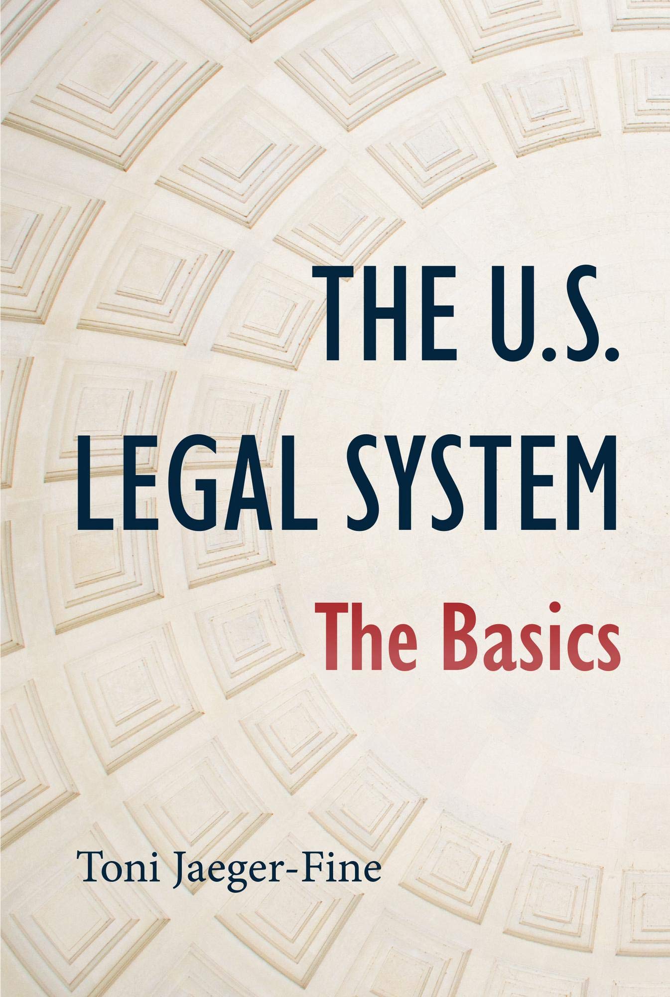 The U.S. Legal System: The Basics Law