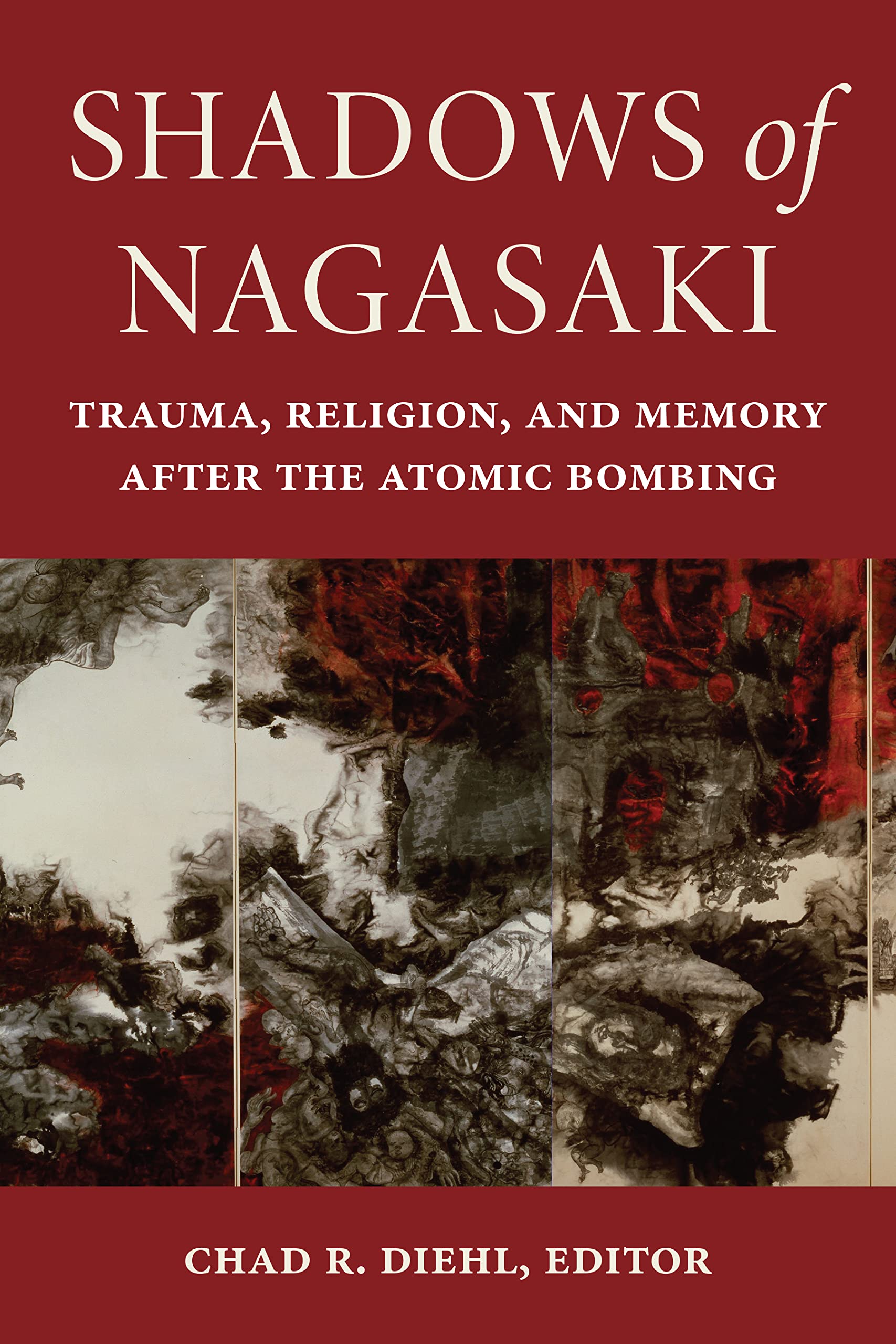 Shadows of Nagasaki: Trauma, Religion, and Memory After the Atomic Bombing (World War II: The Global, Human, and Ethical Dimension) Contemporary literature