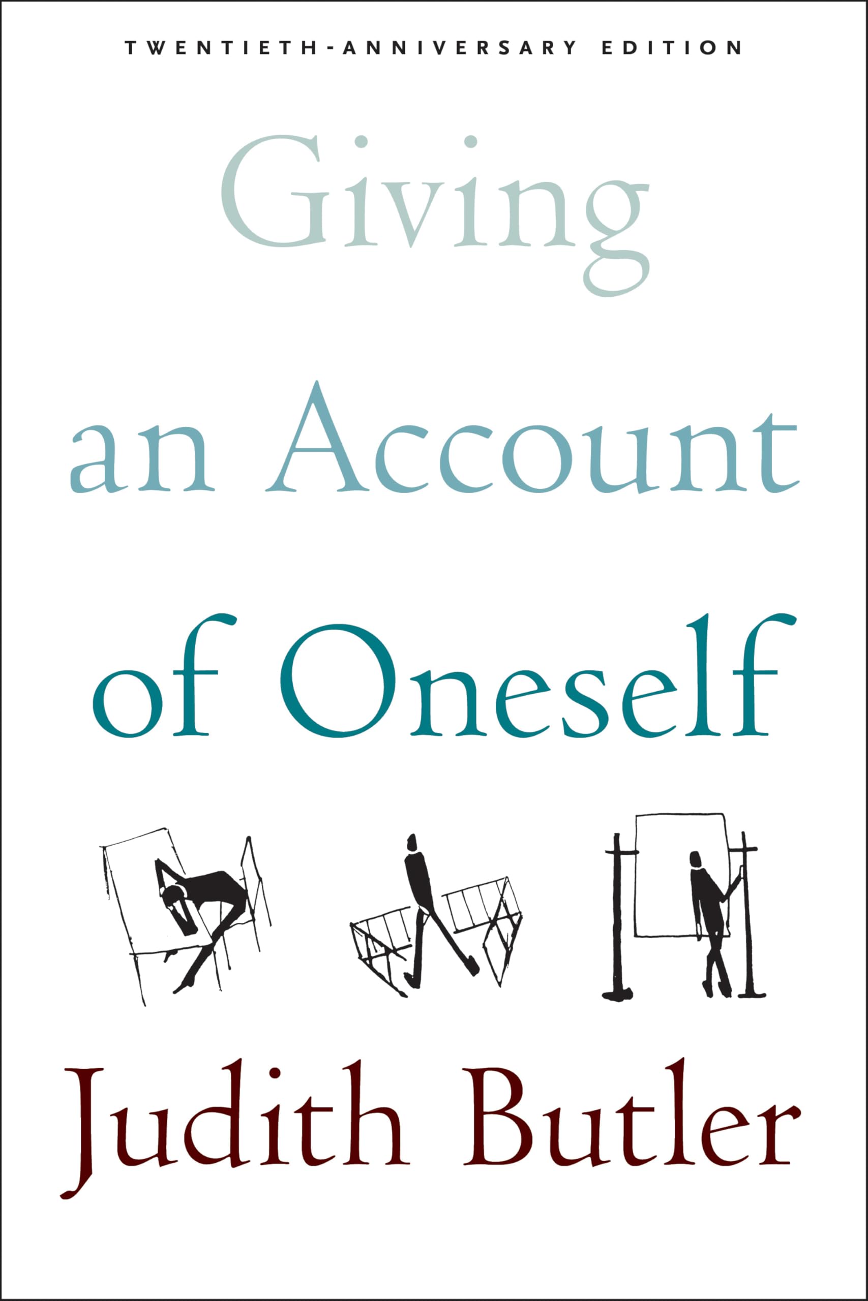 Giving an Account of Oneself: Twentieth Anniversary Edition, with a New Preface by the Author Philosophy