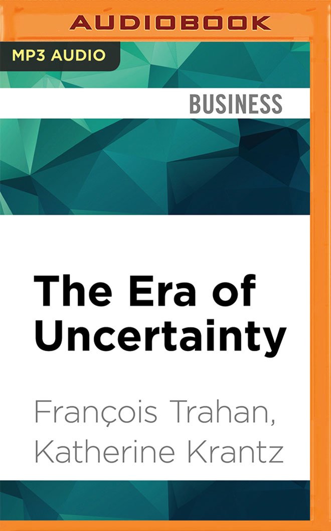 The Era of Uncertainty: Global Investment Strategies for Inflation, Deflation, and the Middle Ground Business, Finance & Career