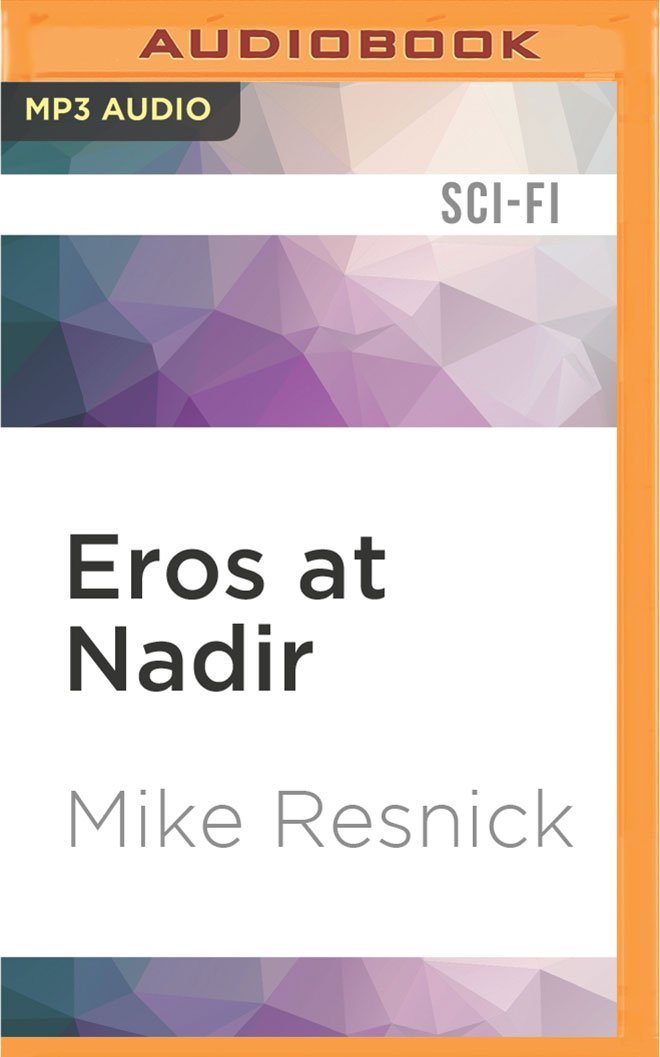 Eros at Nadir (Tales of the Velvet Comet, Band 4) Fantasy & Sci-Fi