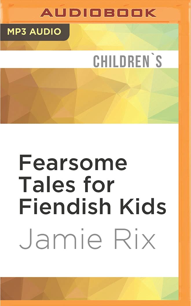 Fearsome Tales for Fiendish Kids Novels & Short Stories
