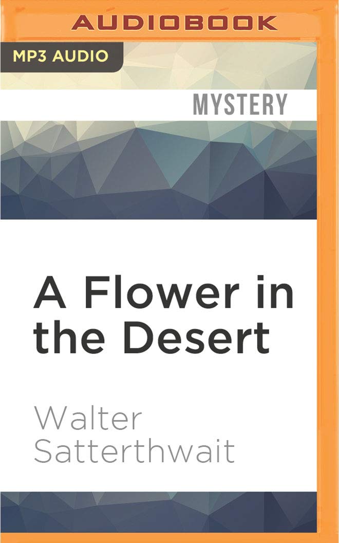 A Flower in the Desert (Joshua Croft, Band 3) Detective & CSI