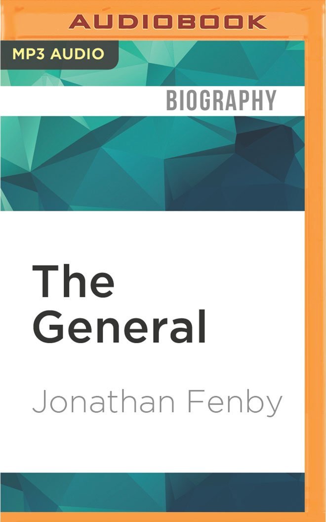 The General: Charles de Gaulle and the France He Saved Social Sciences