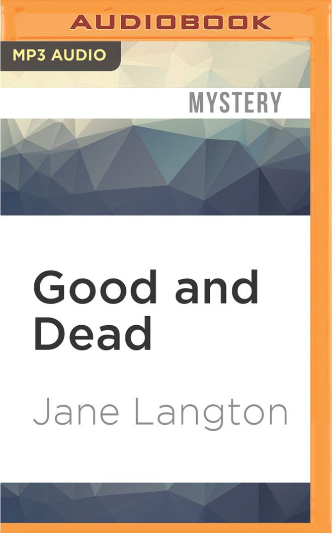 Good and Dead (Homer Kelly, Band 6) Detective & CSI