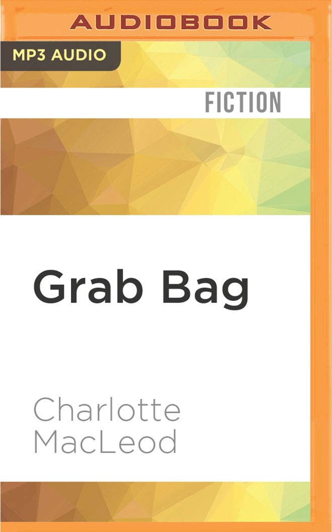 Grab Bag: A Collection of Stories Detective & CSI