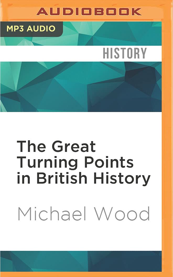 The Great Turning Points in British History: The Twenty Events That Made the Nation: Brief Histories Social Sciences