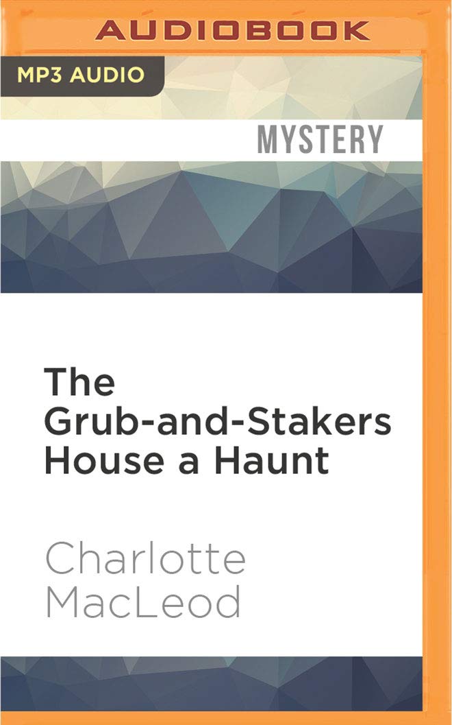 The Grub-And-Stakers House a Haunt (Dittany Henbit and Osbert Monk, Band 5) Humour & Satire