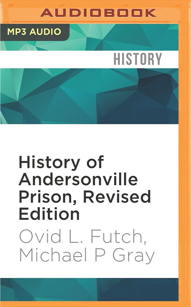 History of Andersonville Prison, Revised Edition Social Sciences