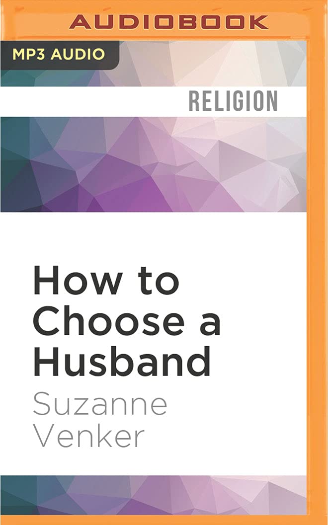 How to Choose a Husband: And Make Peace with Marriage Partnership & Love