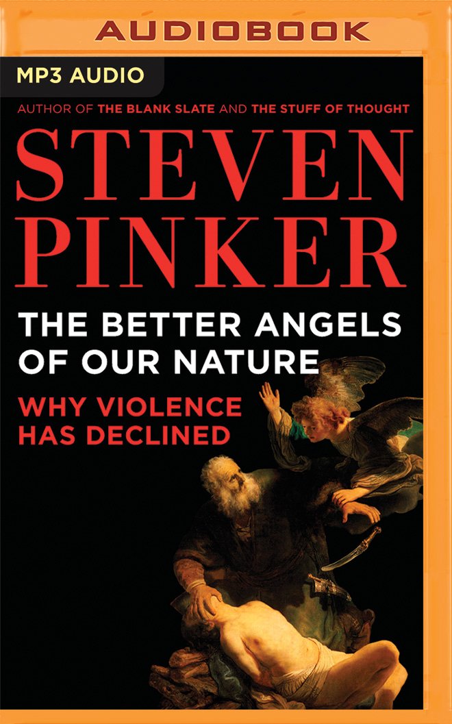 The Better Angels of Our Nature: Why Violence Has Declined Social Sciences