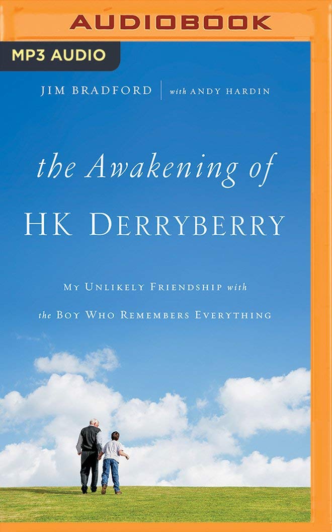 The Awakening of H.K. Derryberry: My Unlikely Friendship with the Boy Who Remembers Everything Social Sciences