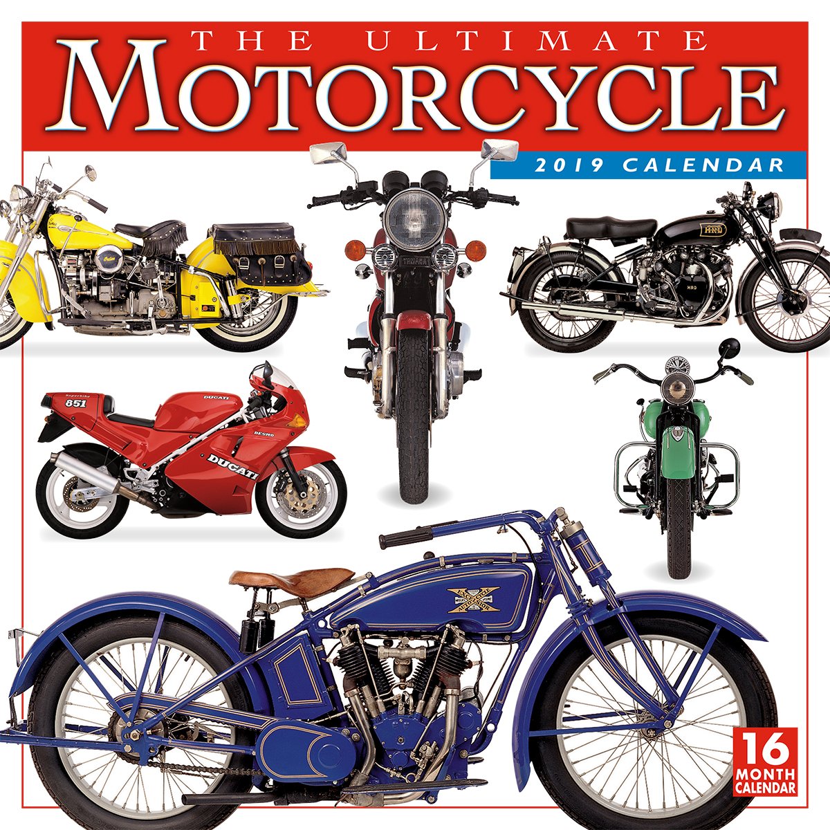 2019 the Ultimate Motorcycle 16-Month Wall Calendar: By Sellers Publishing Arts & Culture